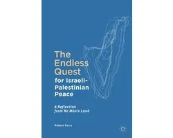 The Endless Quest for Israeli-Palestinian Peace