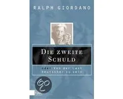 Die Zweite Schuld Oder Von Der Last Deutscher Zu Sein