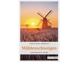 Niederrhein Krimi - Mühlenschweigen
