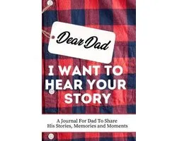 Dear Dad. I Want To Hear Your Story