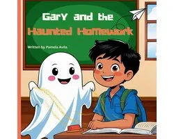 Gary the Not-So-Scary Ghost- Gary and the Haunted Homework