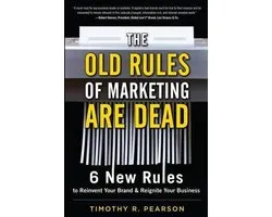The Old Rules of Marketing are Dead