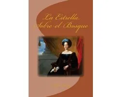 La Estrella Sobre el Bosque