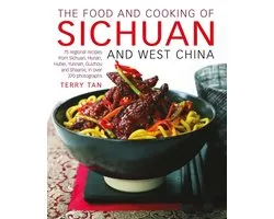 Food And Cooking Of Sichuan And West China