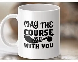 golf mok cadeau, grappige golf mok, golf spreuk mok, golf liefhebber, may the course, golf club mok, cadeau voor golfer, koffie mok golf, golf accessoires, golf fans mok, golf thema mok, golf gift idee, golf spreuken