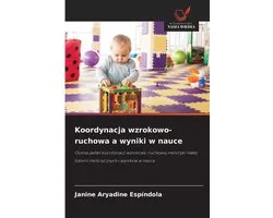 Koordynacja wzrokowo-ruchowa a wyniki w nauce