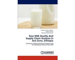 Raw Milk Quality And Supply Chain Analysis In Arsi Zone,  Ethiopia
