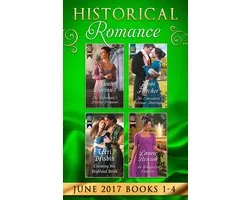 Historical Romance June 2017 Books 1 - 4: The Debutante's Daring Proposal / The Convenient Felstone Marriage / An Unexpected Countess / Claiming His Highland Bride