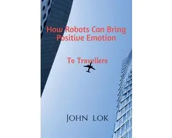 How Robots Can Bring Positive Emotion: To Travellers