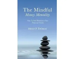 The Mindful Money Mentality