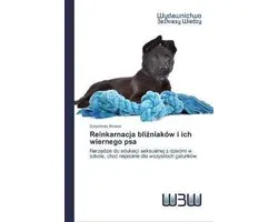 Reinkarnacja bliźniaków i ich wiernego psa