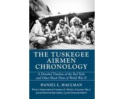 Tuskegee Airmen Chronology, The