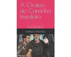 A Ordem do Caminho Imediato