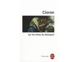 Ldp Bib.Essais- Sur Les Cimes Du Desespoir