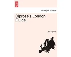 Diprose's London Guide.