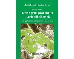 Introduzione a Teoria della probabilità e variabili aleatorie con applicazioni all'ingegneria e alle scienze