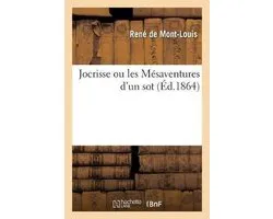 Jocrisse Ou Les Mésaventures d'Un Sot