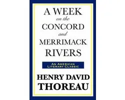 A Week on the Concord and Merrimack Rivers