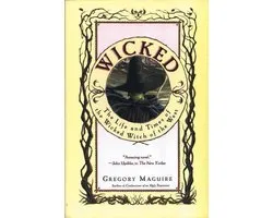 Wicked The Life & Times Of The Wicked