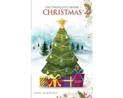 The Twelve Gifts Before Christmas