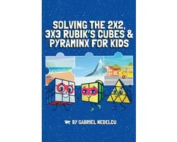 Solving the 2x2, 3x3 Rubik's Cubes & Pyraminx for Kids (3 in 1)
