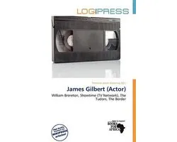 James Gilbert (Actor)