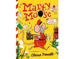 Marty Moose- Marty Moose: First Class Mischief