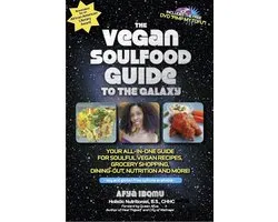 The Vegan Soulfood Guide to the Galaxy