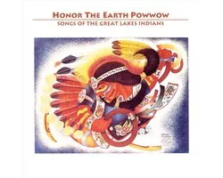 Honor The Earth Powwow--Songs Of The Great Lake...
