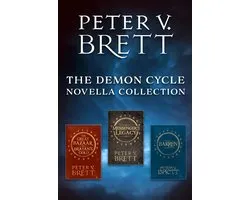 The Demon Cycle Novella Collection: The Great Bazaar And Brayan’s Gold, Messenger’s Legacy, Barren