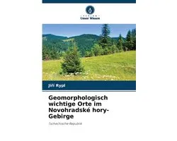 Geomorphologisch wichtige Orte im Novohradské hory-Gebirge