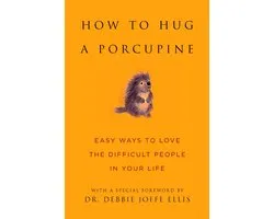 How to Hug a Porcupine