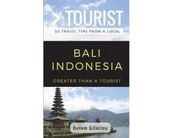 Greater Than a Tourist- Greater Than a Tourist- Bali Indonesia