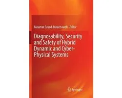 Diagnosability, Security and Safety of Hybrid Dynamic and Cyber-Physical Systems