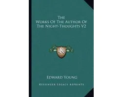 The Works of the Author of the Night-Thoughts V2