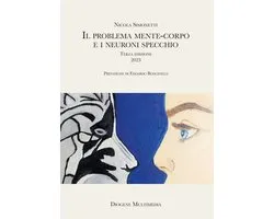 Saggi 1 - IL PROBLEMA MENTE-CORPO E I NEURONI SPECCHIO