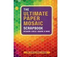 The Ultimate Paper Mosaic Scrapbook