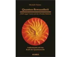 Quanten-Bewusstheit. "NEIN sagen" lernen mit der 2-Punkte-Methode