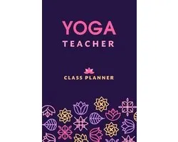 Yoga Teacher Journal Class Planner Lesson Sequence Notebook