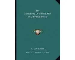 The Symphony of Nature and Its Universal Music