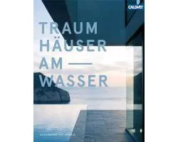 Traumhäuser am Wasser