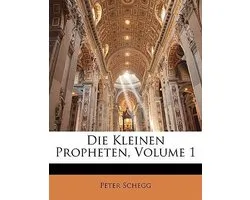 Die Kleinen Propheten, Erster Theil