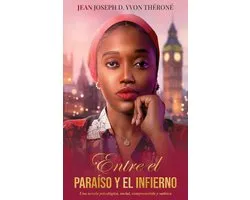 Entre El Paraíso Y El Infierno