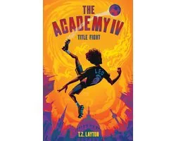 The Academy4-The Academy IV: Title Fight