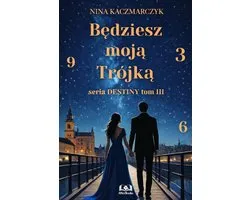 Będziesz moją Trójką