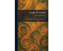 Come Ye Apart