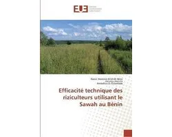 Efficacité technique des riziculteurs utilisant le Sawah au Bénin