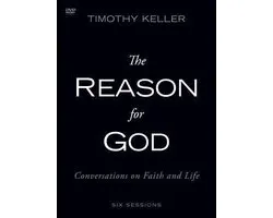 The Reason for God