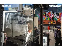 Alex Webb: Walking Blues