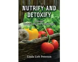 Nutrify and Detoxify